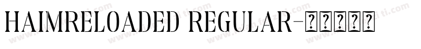 HaimReloaded Regular字体转换